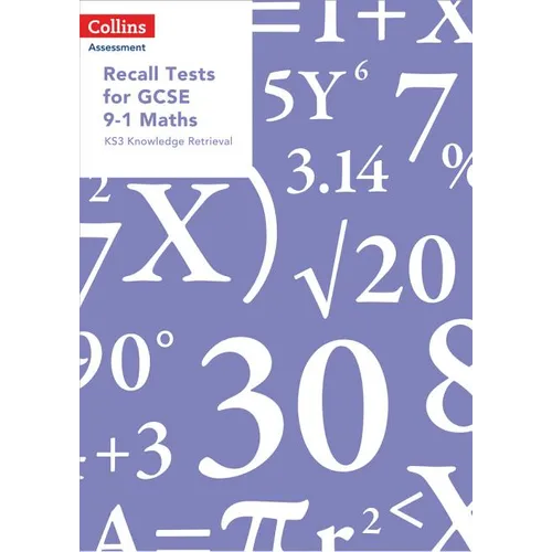 Recall Tests for GCSE 9-1 Maths: KS3 knowledge retrieval