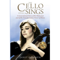 The Cello Still Sings: A Generational Story of the Holocaust and of the Transformative Power of Music