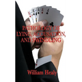 Pathology of Lying, Accusation, and Swindling