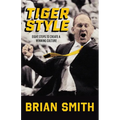 Tiger Style: Eight Steps to Create a Winning Culture