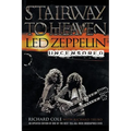 Stairway to Heaven: Led Zeppelin Uncensored