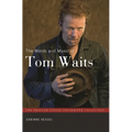 The Words and Music of Tom Waits
