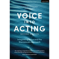 Voice Into Acting: Integrating Voice and the Stanislavski Approach