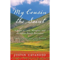 My Cousin the Saint: A Story of Love, Miracles, and an Italian Family Reunited