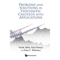 Problems & Solutions in Stochastic Calculus with Appln