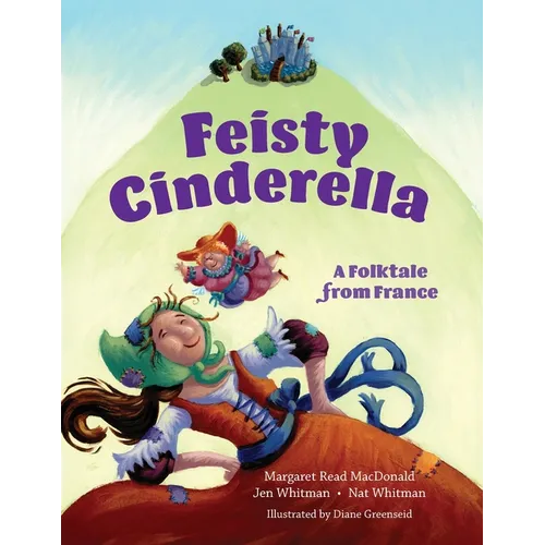Feisty Cinderella: A Folktale from France