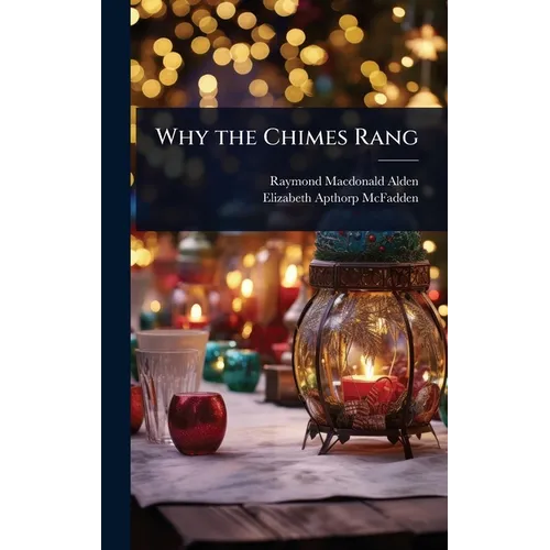 Why the Chimes Rang