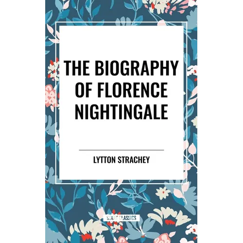 The Biography of Florence Nightingale