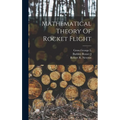 Mathematical Theory Of Rocket Flight