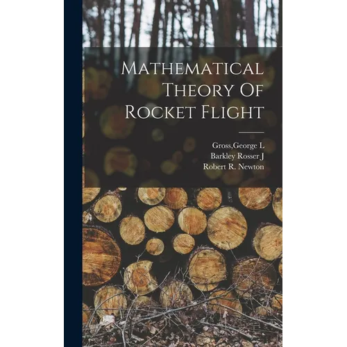 Mathematical Theory Of Rocket Flight