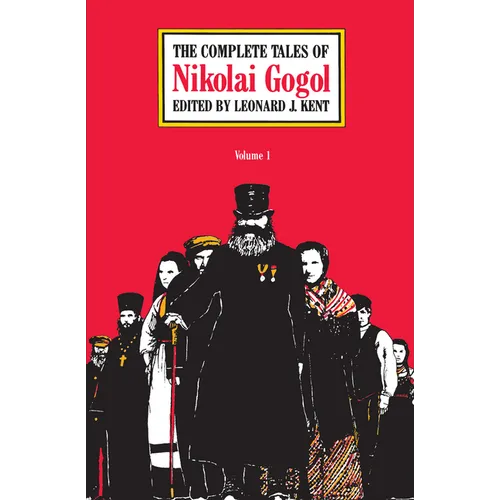 The Complete Tales of Nikolai Gogol, Volume 1