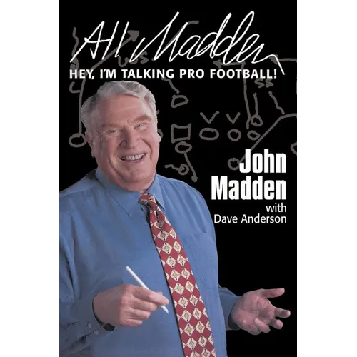 All Madden: Hey, I'm Talking Pro Football!