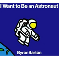 I Want to Be an Astronaut