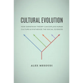 Cultural Evolution: How Darwinian Theory Can Explain Human Culture and Synthesize the Social Sciences