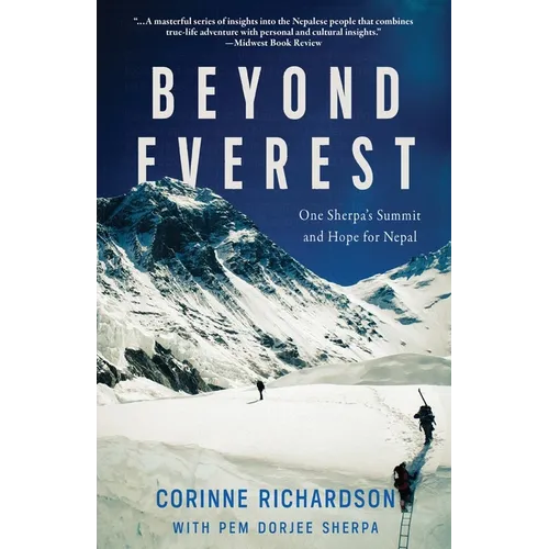 Beyond Everest: One Sherpa's Summit and Hope for Nepal