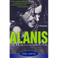 Alanis Morissette: A Biography