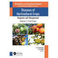 Diseases of Horticultural Crops: Diagnosis and Management: Volume 1: Fruit Crops