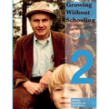 Growing Without Schooling: The Complete Collection, Volume 2