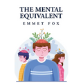 The Mental Equivalent