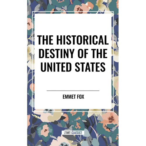 Historical Destiny of the United States