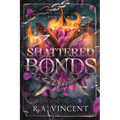 Shattered Bonds