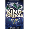 King Foretold