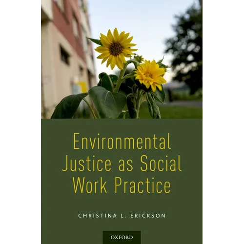 Environmental Justice as Social Work Practice