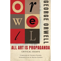 All Art Is Propaganda: Critical Essays