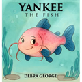 Yankee the Fish