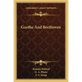 Goethe And Beethoven