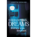 Disquieting Dreams: A Journey of the Innocent