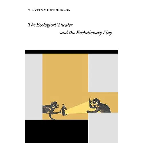 The Ecological Theater and the Evolutionary Play