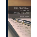Philological Studies in Ancient Glass