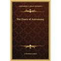 The Dawn of Astronomy