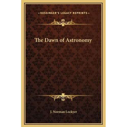 The Dawn of Astronomy