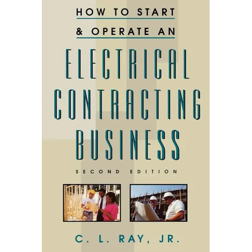 How to Start and Operate an Electrical Contracting Business