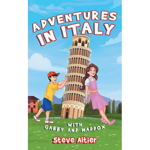 Adventures in Italy with Gabby and Maddox