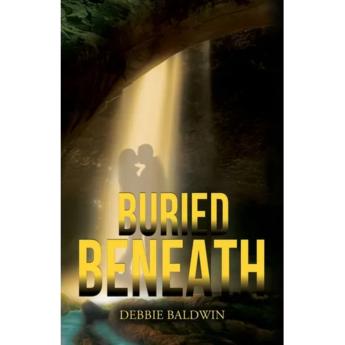 Buried Beneath