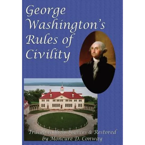 George Washington's Rules of Civility
