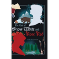 The Tale of Snow White and Rose Red