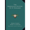 The Marvelous History Of St. Bernard
