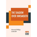 The Shadow Over Innsmouth