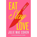 Eat, Slay, Love