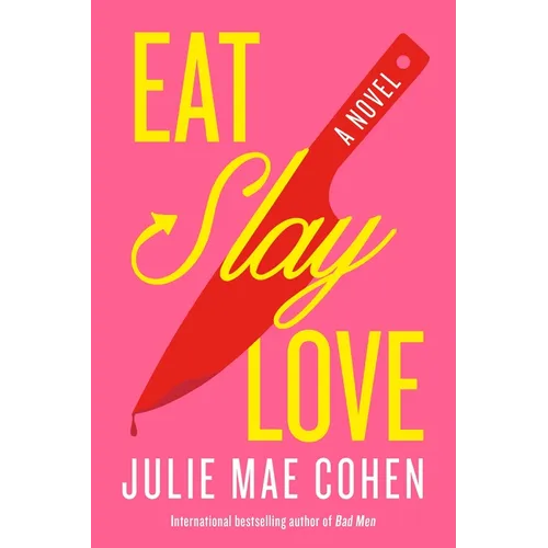 Eat, Slay, Love