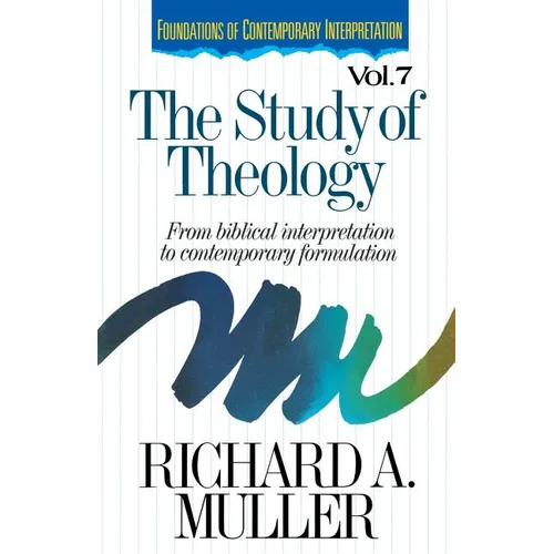 The Study of Theology: From Biblical Interpretation to Contemporary Formulation