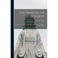 The Princess of Poverty: Saint Clare of Assisi and the Order of Poor Ladies / by Father Marianus Fiege