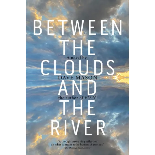 Between the Clouds and the River