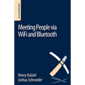Meeting People Via Wifi and Bluetooth
