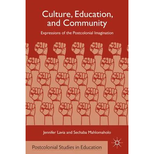Culture, Education, and Community: Expressions of the Postcolonial Imagination