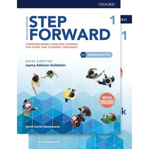 Step Forward Level 1 Student Book and Workbook Pack with Online Practice: Standards-Based Language Learning for Work and Academic Readiness